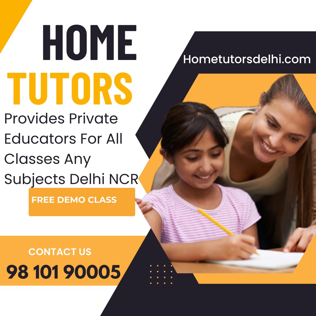 Home Tutors In Dwarka Sector 4